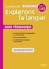 Le nouvel Explorons la langue, CM2, cycle 3 : guide pédagogique : nouveaux repères annuels