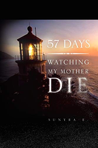 57 Days: Watching My Mother Die