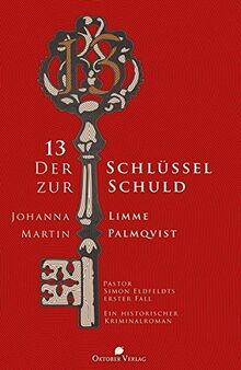 13 - Der Schlüssel zur Schuld: Simon Eldfeldts erster Fall