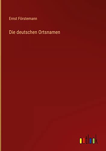 Die deutschen Ortsnamen
