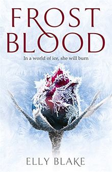 Frostblood: The Frostblood Saga Book One