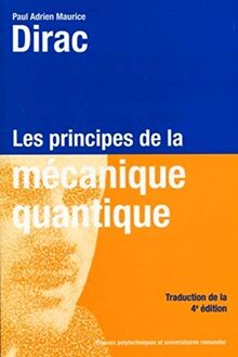 Les principes de la mécanique quantique