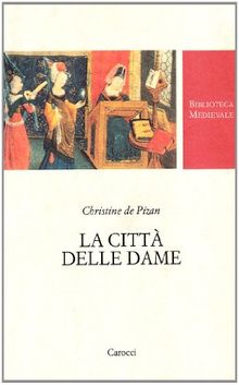 La città delle dame (Biblioteca medievale)