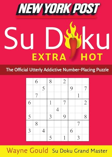 New York Post Extra Hot Su Doku: The Official Utterly Addictive Number-Placing Puzzle
