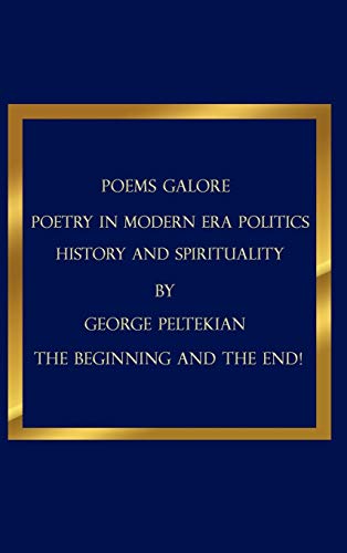 POEMS GALORE: POETRY IN MODERN ERA POLITICS HISTORY AND SPIRITUALITY