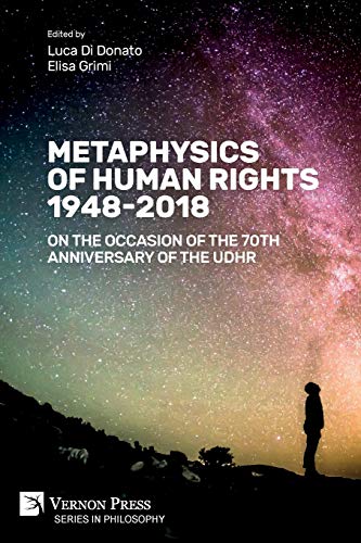 Metaphysics of Human Rights 1948-2018: On the Occasion of the 70th Anniversary of the UDHR (Philosophy)