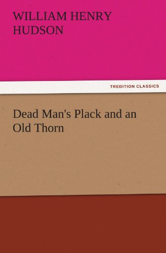 Dead Man's Plack and an Old Thorn (TREDITION CLASSICS)