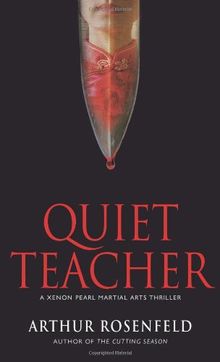 Quiet Teacher (Xenon Pearl Martial Arts Thrillers)