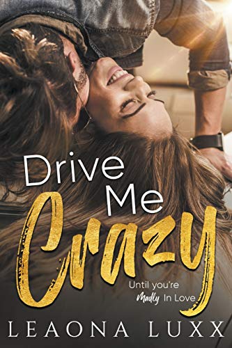 Drive Me Crazy (Redemption Hwy 12 the Willis' Book 1)