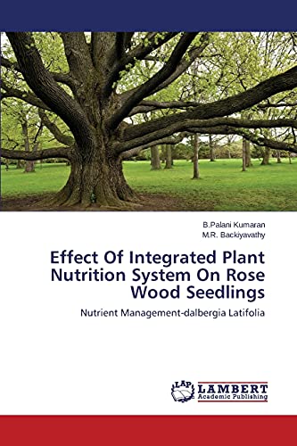 Effect Of Integrated Plant Nutrition System On Rose Wood Seedlings: Nutrient Management-dalbergia Latifolia