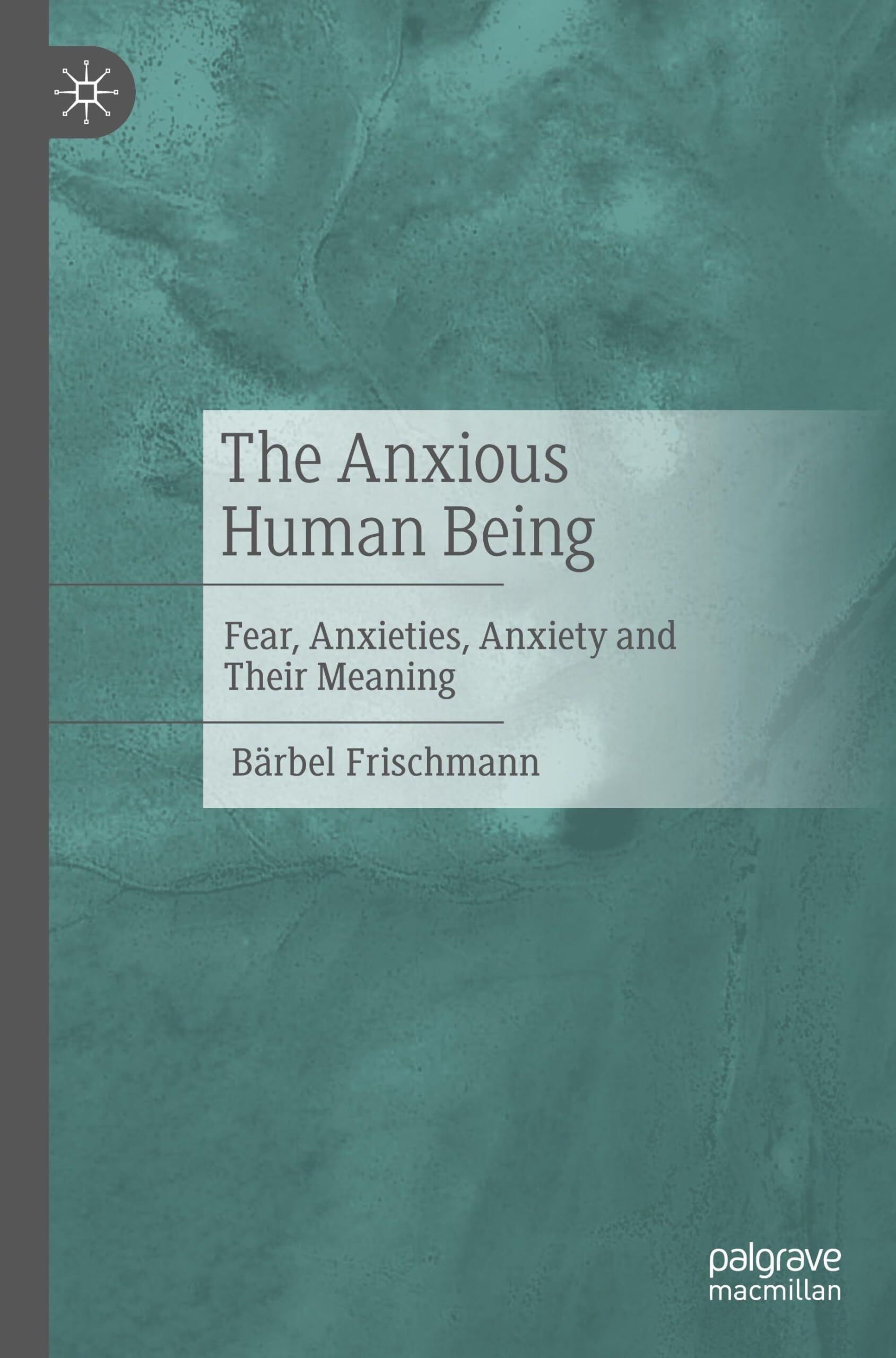 The Anxious Human Being