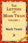 The Letters of Mark Twain Vol.1