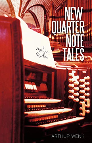 New Quarter Note Tales: Axel in Quebec