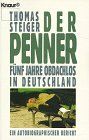 Der Penner. Fünf Jahre obdachlos in Deutschland (Knaur Taschenbücher. Sachbücher)