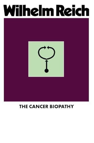 Wilhelm Reich The Cancer Biopathy