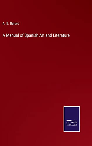 A Manual of Spanish Art and Literature