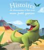 Histoires de dinosaures à lire avec mon petit garçon