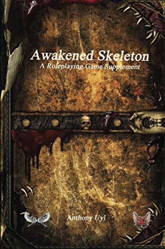 Awakened Skeleton A Roleplaying Game Supplement