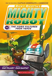 Ricky Ricotta's Mighty Robot vs. the Voodoo Vultures from Venus: Giant Robot vs. Voodoo Vultures from Venus