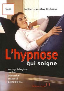 L'hypnose qui soigne