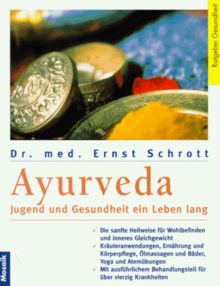 Ayurveda. Jugend und Gesundheit ein Leben lang