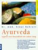 Ayurveda. Jugend und Gesundheit ein Leben lang