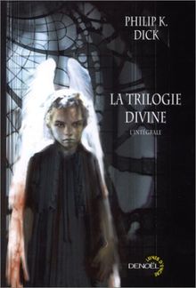 La trilogie divine