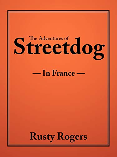 The Adventures of Streetdog: In France