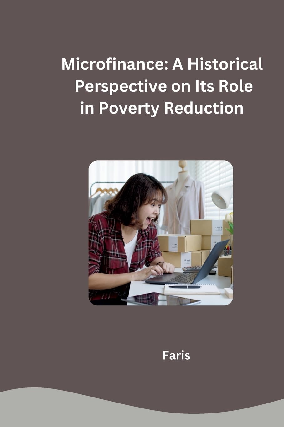 Microfinance: A Historical Perspective on Its Role in Poverty Reduction: DE