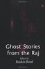 Ghost Stories From The Raj