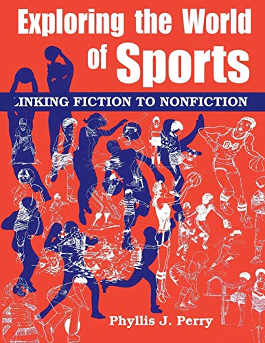Exploring the World of Sports: Linking Fiction to Nonfiction (Literature Bridges to Social Studies Series)