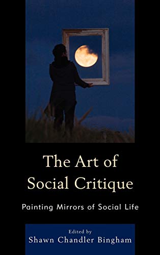 The Art of Social Critique: Painting Mirrors of Social Life
