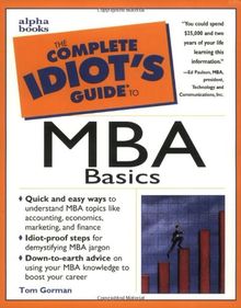 The Complete Idiot's Guide to MBA Basics