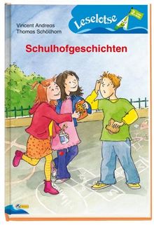 Schulhofgeschichten: Leselotse - 2. Lesestufe