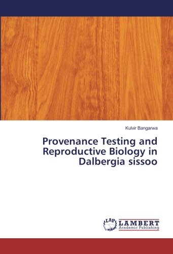 Provenance Testing and Reproductive Biology in Dalbergia sissoo