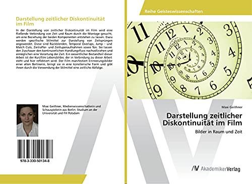 Darstellung zeitlicher Diskontinuität im Film: Bilder in Raum und Zeit