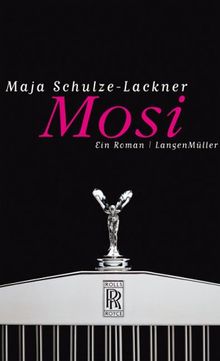 Mosi: Ein Roman