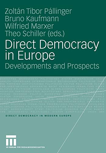 Direct Democracy in Europe: Developments and Prospects (Direct Democracy in Modern Europe)