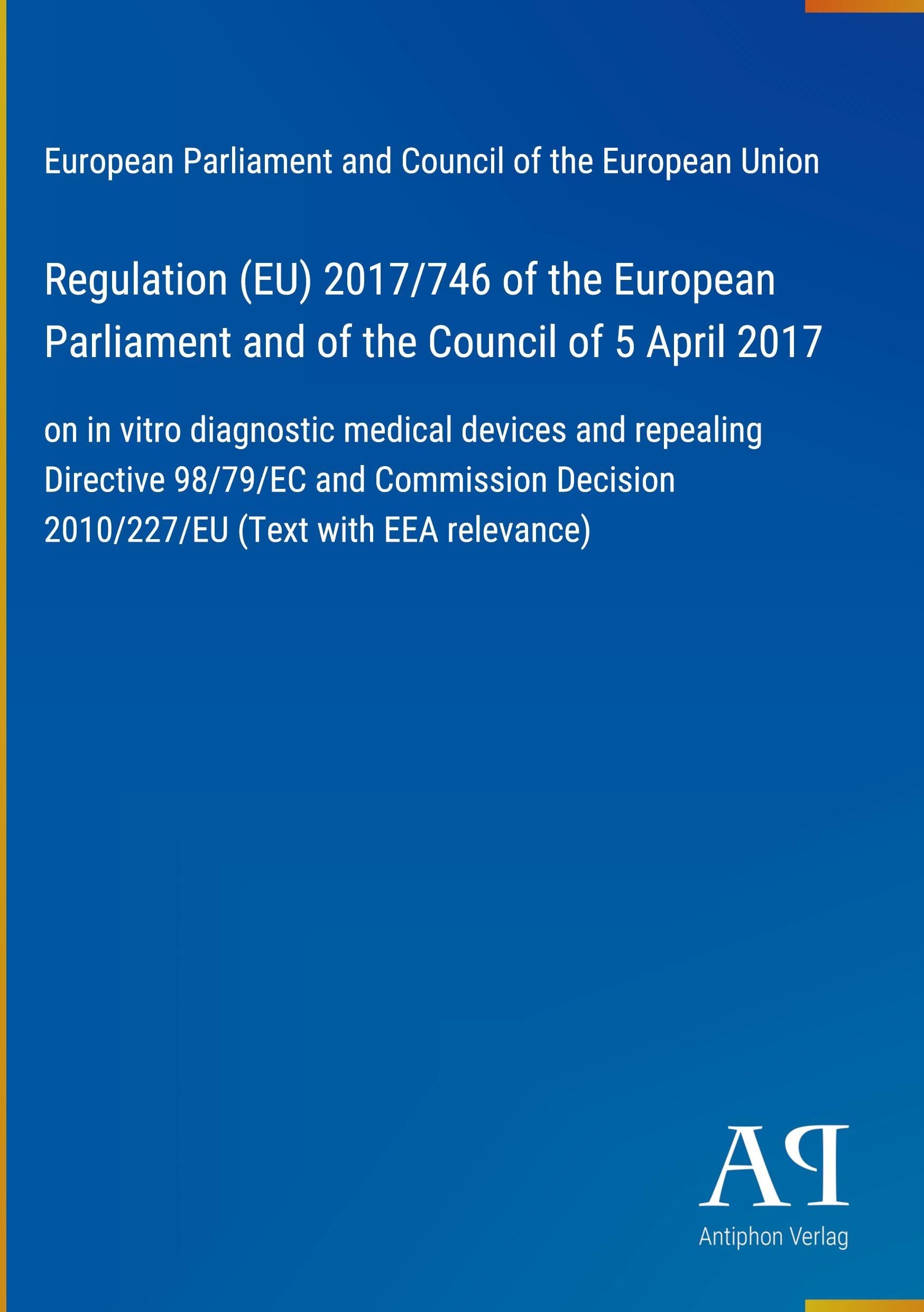 Regulation (EU) 2017/746 of the European Parliament and of the Council of 5 April 2017
