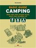 Basic Guide Camping: Alles was man wissen muss, wenn man draußen ist
