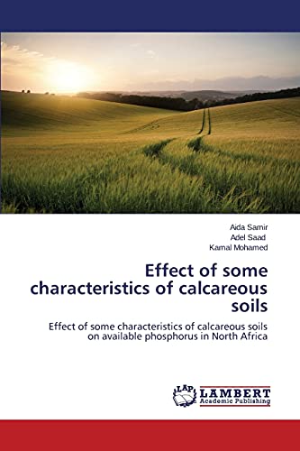 Effect of some characteristics of calcareous soils: Effect of some characteristics of calcareous soils on available phosphorus in North Africa