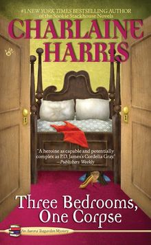 Three Bedrooms, One Corpse (An Aurora Teagarden Mystery)