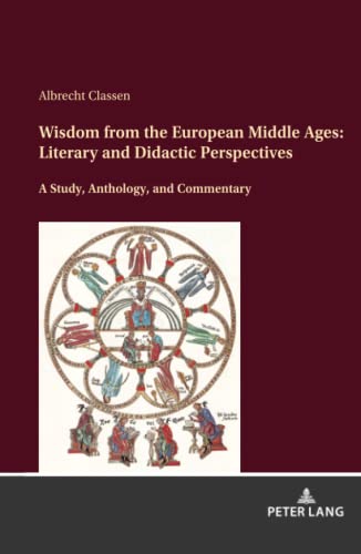 Wisdom from the European Middle Ages: Literary and Didactic Perspectives
