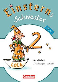 Einsterns Schwester - Sprache und Lesen - Bayern: 2. Jahrgangsstufe - Arbeitsheft in Schulausgangsschrift