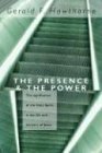 The Presence and The Power: the Significance of the Holy Spirit in the Life and Ministry of Jesus
