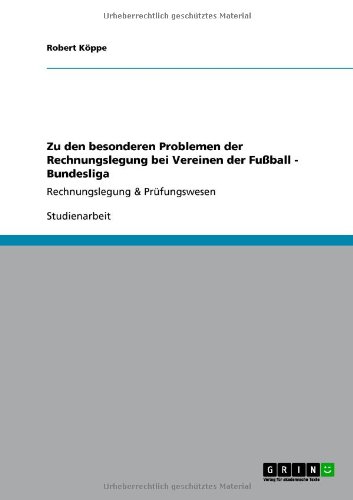 Zu den besonderen Problemen der Rechnungslegung bei Vereinen der Fußball-Bundesliga