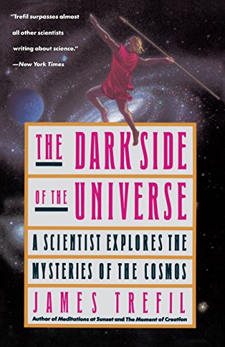 The Dark Side of the Universe: A Scientist Explores the Mysteries of the Cosmos