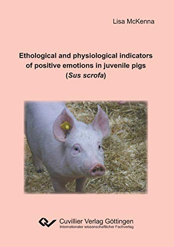Ethological and physiological indicators of positive emotions in juvenile pigs (Sus scrofa)