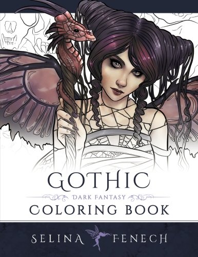 Selina Fenech Gothic - Dark Fantasy Coloring Book (Fantasy Art Coloring By Selina)