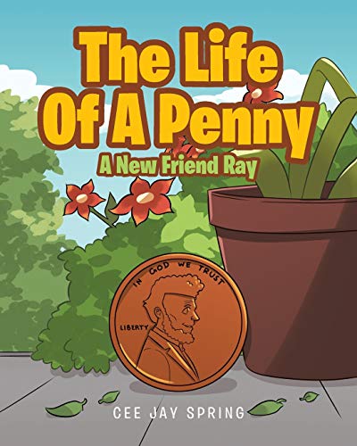 The Life Of A Penny: A New Friend Ray